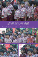 La Gestion Escolar: Una Aproximacion a Su Estudio