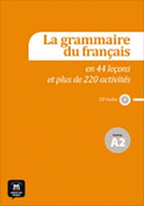 La grammaire du francais: Niveau A2 + CD
