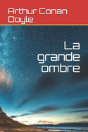 La Grande Ombre