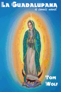 La Guadalupana: A Comic Novel