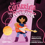 La Guitarrista, the Rock Star: Bilingual English-Spanish