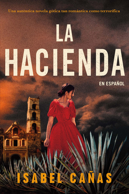 La Hacienda / The Hacienda - Caas, Isabel