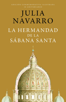 La Hermandad de la Sbana Santa (Edici?n Conmemorativa) / The Brotherhood of the Holy Shroud - Navarro, Julia
