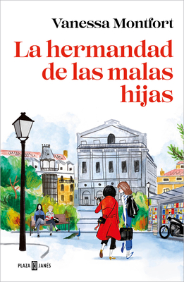 La Hermandad de Las Malas Hijas / The Sisterhood of Bad Daughters - Montfort, Vanessa