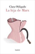 La Hija de Marx / Marx's Daughter