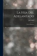 La Hija del Adelantado: Novelo Hist?rica