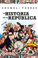 La Historia de la Repblica/ The History of the Republic