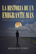 La historia de un emigrante ms