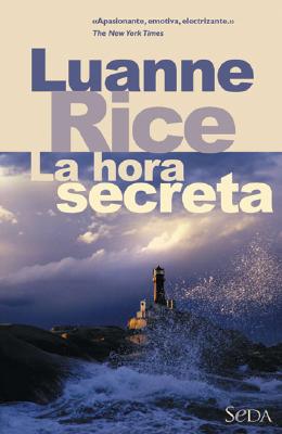 La Hora Secreta - Rice, Luanne, and Maglia Mantero, Haroldo (Translated by)