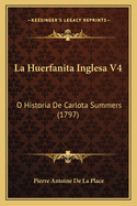 La Huerfanita Inglesa V4: O Historia de Carlota Summers (1797)