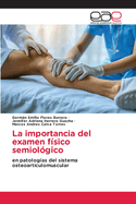 La importancia del examen f?sico semiol?gico