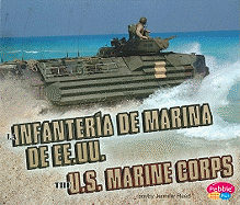 La Infanteria de Marina de EE.UU./The U.S. Marine Corps