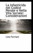 La Infanticida Nel Codice Penale E Nella Vita Sociale: Considerazioni
