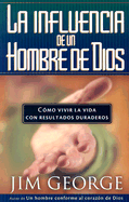 La Influencia de un Hombre de Dios