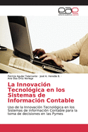 La Innovaci?n Tecnol?gica en los Sistemas de Informaci?n Contable