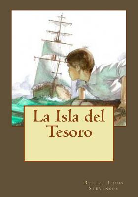 La Isla del Tesoro - Andrade, Kenneth (Translated by), and Stevenson, Robert Louis