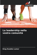 La leadership nella vostra comunit?