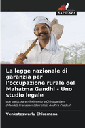 La legge nazionale di garanzia per l'occupazione rurale del Mahatma Gandhi - Uno studio legale