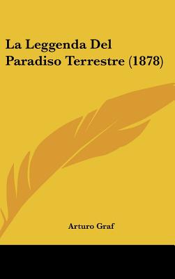 La Leggenda del Paradiso Terrestre (1878) - Graf, Arturo