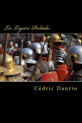 La Legion Perdida - Daurio, Cdric