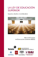 La Ley de Educacin Superior: Impactos, desafos e incertidumbres