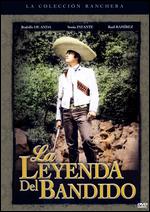 La Leyenda Del Bandido - Ral De Anda