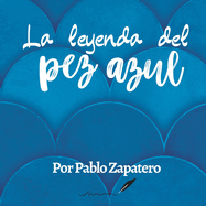 La leyenda del pez azul