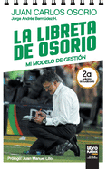 La Libreta de Osorio: Mi Modelo de Gesti?n