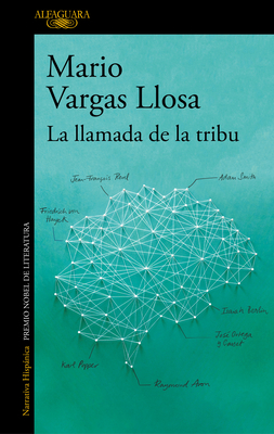 La Llamada de la Tribu / The Call of the Tribe - Llosa, Mario Vargas