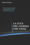 La luce del giorno che viene