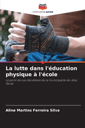 La lutte dans l'ducation physique  l'cole