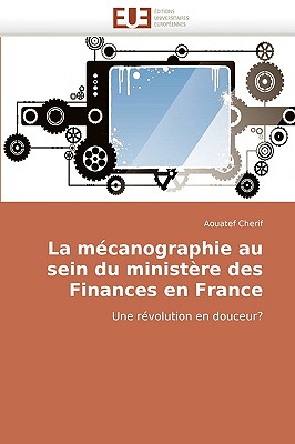 La Mcanographie Au Sein Du Ministre Des Finances En France - Cherif-A