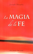 La Magia de La Fe