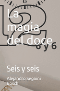 La magia del doce: Seis y seis