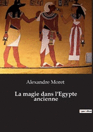 La magie dans l'Egypte ancienne