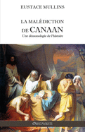La maldiction de Canaan: Une dmonologie de l'histoire