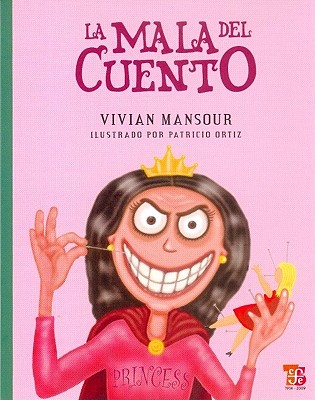 La Mala del Cuento - Mansour, Vivian, and Ortiz, Patricio (Illustrator)