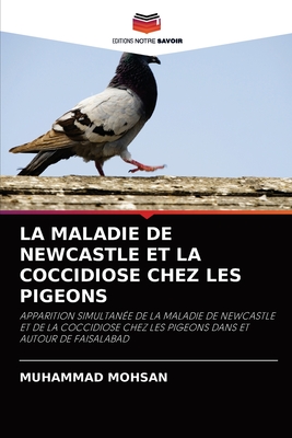 La Maladie de Newcastle Et La Coccidiose Chez Les Pigeons - Mohsan, Muhammad