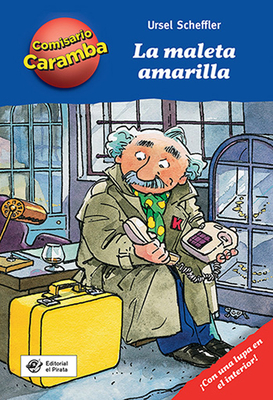 La Maleta Amarilla - Scheffler, Ursel, and Gerber, Hannes (Illustrator)