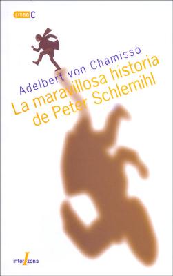 La Maravillosa Historia de Peter Schlemihl - Von Chamisso, Adelbert