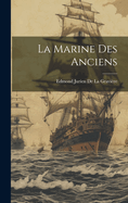 La Marine Des Anciens