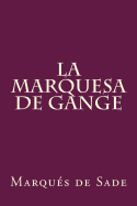 La Marquesa de Gange (Spanish Edition)