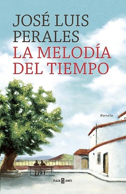 La Melod?a del Tiempo / The Melody of Time - Perales, Jose Luis