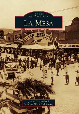 La Mesa - Newland, James D, and La Mesa Historical Society