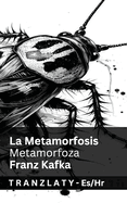 La Metamorfosis / Metamorfoza: Tranzlaty Espaol Hrvatski