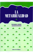 La Metarrealidad - Campa, Riccardo, and Winazki, Miguel (Preface by)