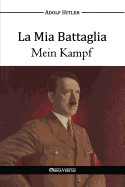 La MIA Battaglia - Mein Kampf