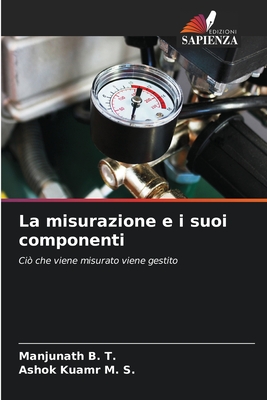 La misurazione e i suoi componenti - B T, Manjunath, and Kuamr M S, Ashok