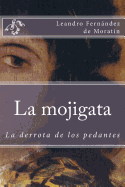 La Mojogata: La Derrota de Los Pedantes