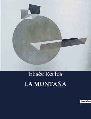 La Montana - Reclus, Elisee